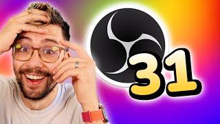 OBS 31 is CRAZY! - New Features & a Game-Changing Surprise!