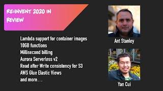 re:invent in review with Yan Cui and Ant Stanley