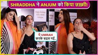 Best friends Goals! Shraddha Arya Injured Anjum Fakih, Make Fun Of Her Says "Tu Bol Sab Edit Hoga.."