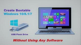 How To Create Bootable Windows 10/8.1/7 USB Flash Drive Using Command Prompt (EASY WAY)