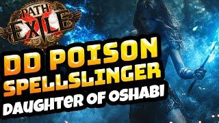 [3.25]DD POISON SPELLSLINGER DAUGHTER OF OSHABI - Path of Exile Build Guide