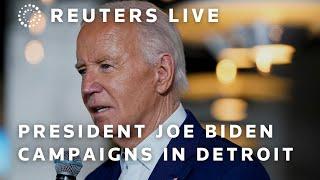 LIVE: President Joe Biden campaigns in Detroit, Michigan