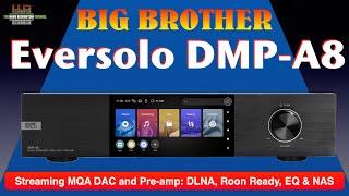 Eversolo DMP-A8: Big Brother