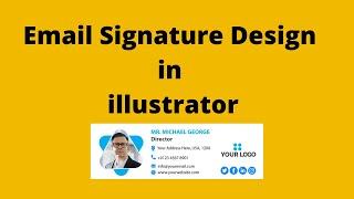 How To design Professional Email Signature in illustrator | Illustrator Tutorial | Graphic Design |