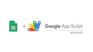 Read data from Google Sheets using App script | Google Sheet automation part - 2