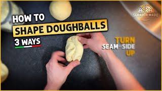 How to Shape Pizza Dough Balls - 3 Ways