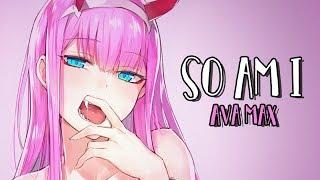 Nightcore - So Am I (Ava Max) (Lyrics)