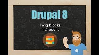 Twig Blocks in Drupal 8