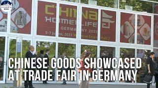 China HomeLife 2023: Chinese goods attract attention at trade fair in Essen, Germany