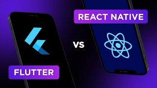React Native vs Flutter: choosing the best one...