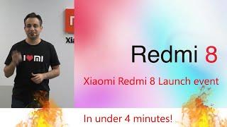 Xiaomi Redmi 8 Launch Event in 4 minutes - I have ordered the Redmi 8, will you?