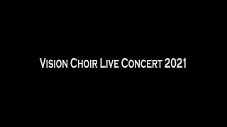 VISION FOR AFRICA CHOIR LIVE CONCERT 2021