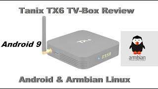 Tanix TX6 TV-Box - Android and Armbian Linux review