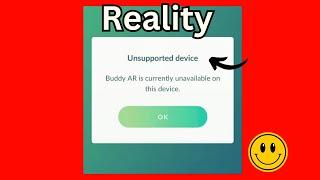 Solve: Unsupported device Error Pokemon Go | Buddy AR is currently unavailable on this device