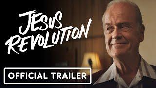 Jesus Revolution - Official Trailer (2022) Kelsey Grammer, Joel Courtney, Jonathan Roumie