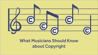What Musicians Should Know about Copyright