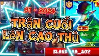 TOP 1 Eland’orr | Trận Cuối Lên Cao Thủ Sau 1 Ngày Reset Rank Đầu Mùa Sẽ Như Thế Nào | Liên Quân