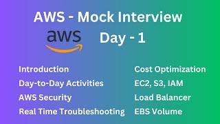 AWS Mock Interview Day 1 || Real Time Interview Questions For AWS || Industry Based AWS Interview