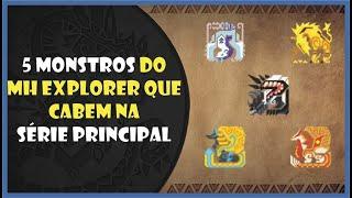 5 Monstros do MH Explorer que cabem na série principal