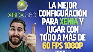  La mejor CONFIGURACIÓN para el EMULADOR Xenia en PC | XBOX 360 | JUEGOS a MÁS de 60fps 1080P 