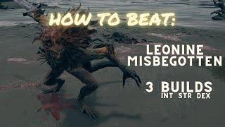 How to easily beat Leonine Misbegotten in Elden Ring (Multiple Builds)