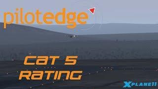 X-Plane 11 - Cat 5 rating on Pilotedge