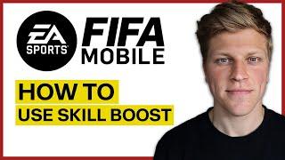 How to Use Skill Boost in Fifa Mobile (2024)