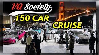 VQSOCIETY TERRORIZES THE STREETS OF BAY AREA (WE THROW NISSWORLD CRUISE after CLEANCULTURE)