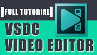 VSDC Video Editor Full Tutorial [VOL 2]