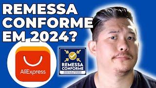 [ALIEXPRESS] Como Funciona Remessa Conforme em 2024?