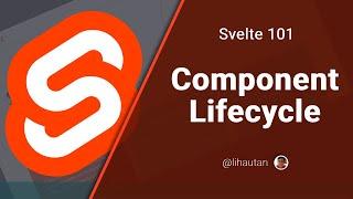 Svelte Tutorial for Beginners - Component Lifecycle