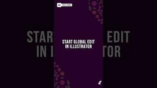 Start Global Edit in Adobe illustrator | illustrator tips | tips & tricks