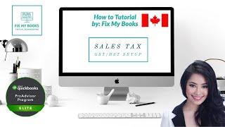 Quickbooks Online Setup - GST/HST Setup (Sales Tax) - Canada