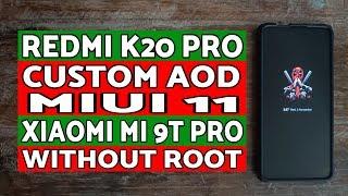 Redmi K20 Pro | Custom AOD | Without Root | Xiaomi Mi 9T Pro