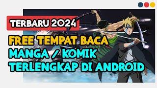 REKOMENDASI APLIKASI BACA MANGA DAN KOMIK BAHASA INDONESIA TERLENGKAP DI ANDROID (2024)