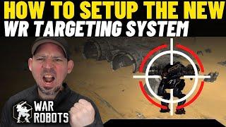 War Robots New Targeting System - My Settings Are Awesome So far !!!