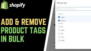 Shopify: How to Add And Remove Tags in Bulk