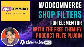 Add WooCommerce Shop Filters for FREE with Themify WooCommerce Product Filter