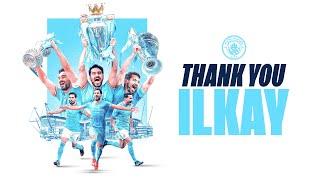 THANK YOU ILKAY!  Best bits of an INCREDIBLE 7 years as Gundogan departs for Barcelona