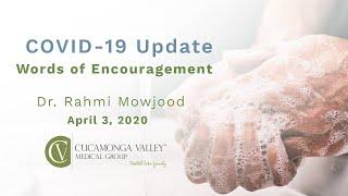 CVMG COVID Update: Words of Encouragement with Dr. Rahmi Mowjood