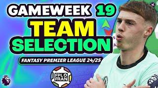 FPL GW19 TEAM SELECTION | Fantasy Premier League 2024/25