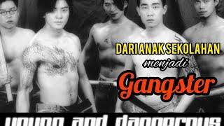 DARI ANAK SEKOLAHAN MENJADI GANGSTER || Alur cerita Film Young & Dangerous