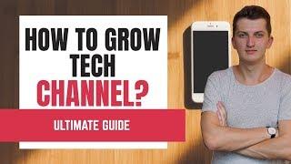 How To Grow Tech Channel on Youtube