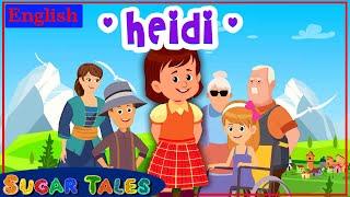 HEIDI (COMPLETE STORY) || SUGARTALES IN ENGLISH