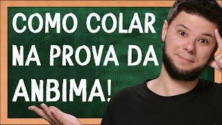 TRUQUES para as provas da ANBIMA que você não sabe  O que pode usar na prova da CPA-10 CPA-20 CEA?