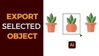 How to export selected object in adobe illustrator  | Illustrator Tutorials