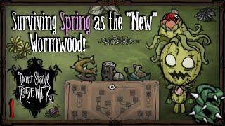 Surviving Spring As The "New" Wormwood! [Don't Starve Together]