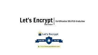 Crear Certificados SSL/TLS Gratuitos con  Let's Encrypt