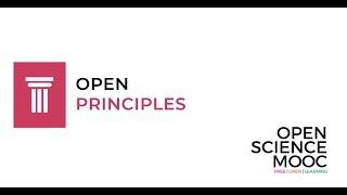 Module 1 of the Open Science MOOC: Open Principles