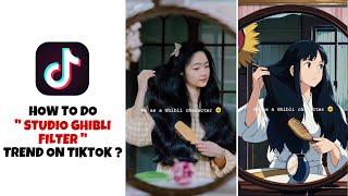 How to get the Studio Ghibli filter on TikTok | Studio Ghibli filter tiktok trend tutorial